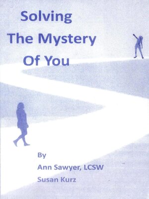 cover image of Solving the Mystery of You